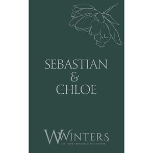 Sebastian & Chloe: A Kiss to Tell -- Willow Winters